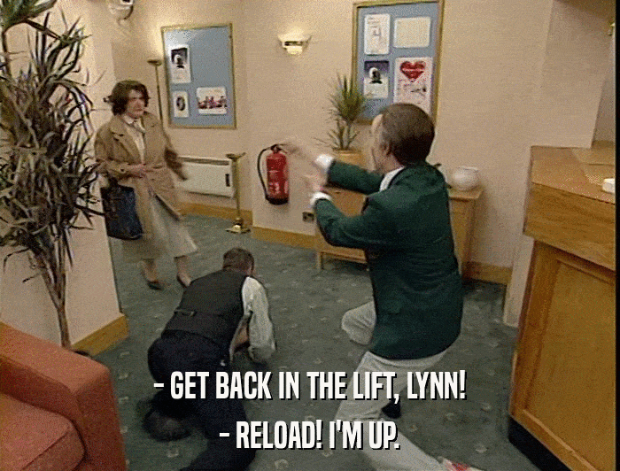 - GET BACK IN THE LIFT, LYNN! - RELOAD! I'M UP. 