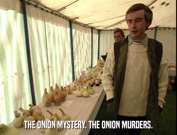 THE ONION MYSTERY. THE ONION MURDERS.  