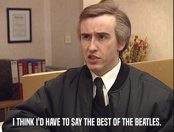 I THINK I'D HAVE TO SAY THE BEST OF THE BEATLES.  
