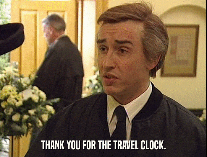 THANK YOU FOR THE TRAVEL CLOCK.  