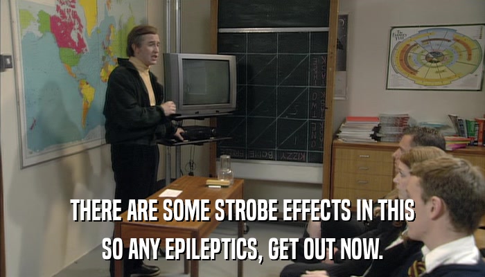 THERE ARE SOME STROBE EFFECTS IN THIS SO ANY EPILEPTICS, GET OUT NOW. 