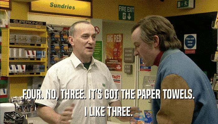 FOUR. NO, THREE. IT'S GOT THE PAPER TOWELS. I LIKE THREE. 