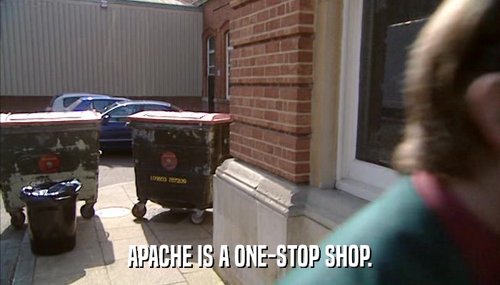 APACHE IS A ONE-STOP SHOP.  