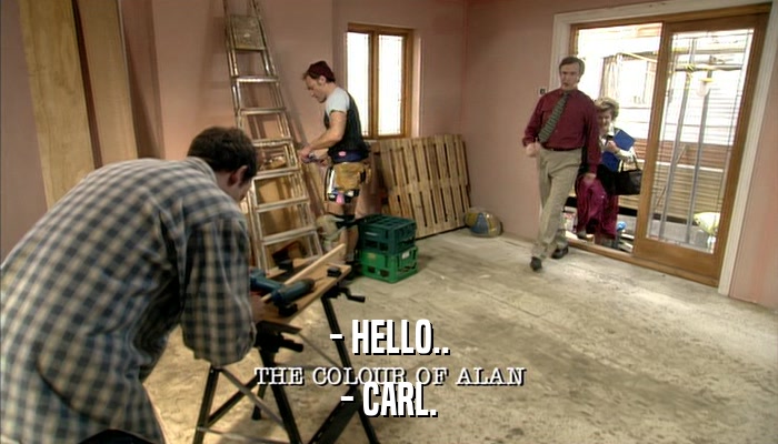 - HELLO.. - CARL. 