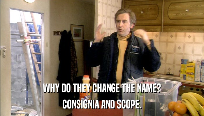 WHY DO THEY CHANGE THE NAME? CONSIGNIA AND SCOPE. 