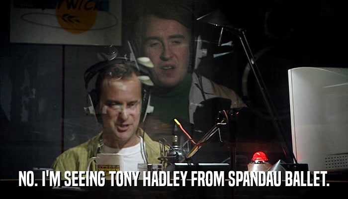 NO. I'M SEEING TONY HADLEY FROM SPANDAU BALLET.  