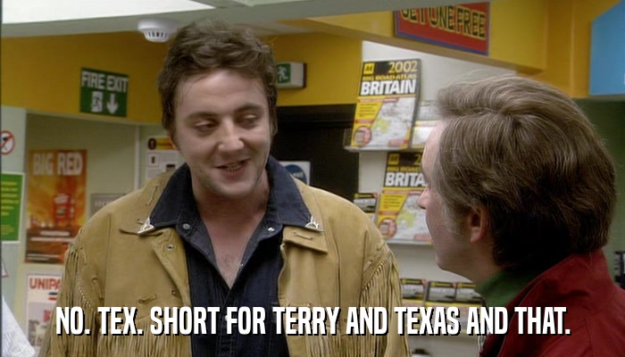 NO. TEX. SHORT FOR TERRY AND TEXAS AND THAT.  