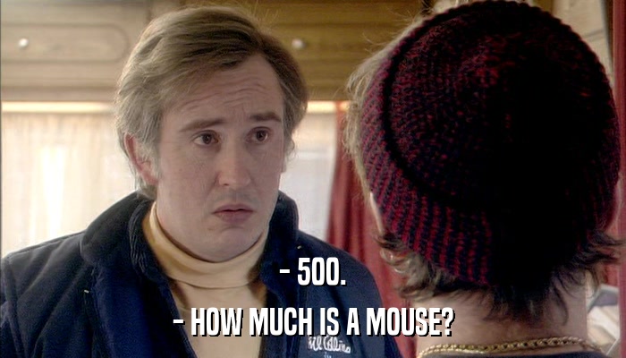- 500. - HOW MUCH IS A MOUSE? 