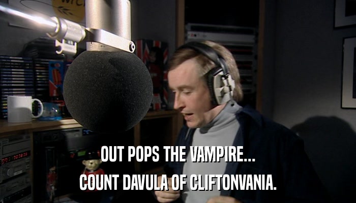 OUT POPS THE VAMPIRE... COUNT DAVULA OF CLIFTONVANIA. 