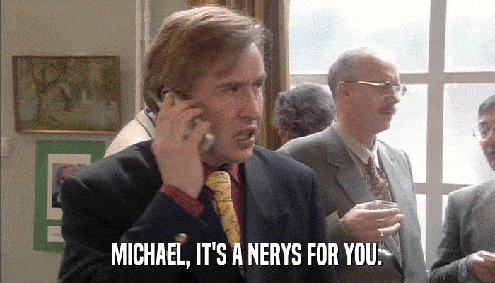 MICHAEL, IT'S A NERYS FOR YOU.  