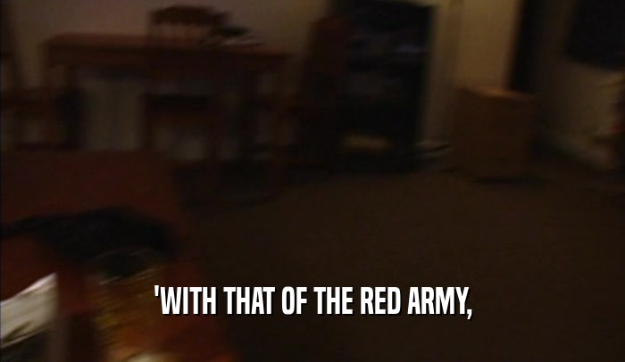 'WITH THAT OF THE RED ARMY,  