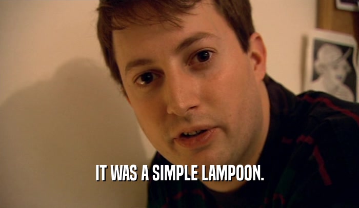 Peep Show | GIFGlobe | IT WAS A SIMPLE LAMPOON.