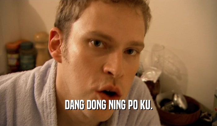 DANG DONG NING PO KU.  