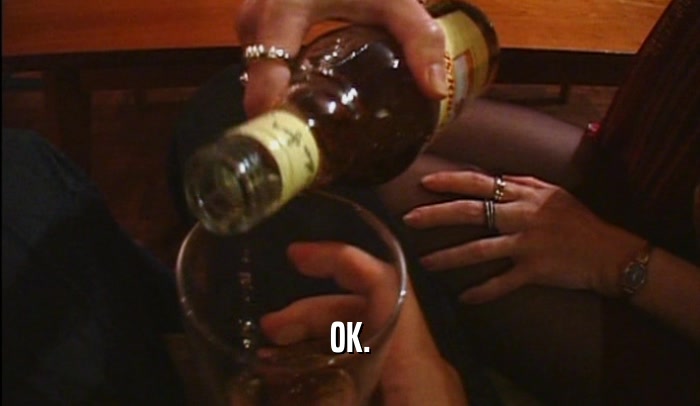 OK.  