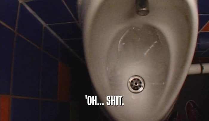 'OH... SHIT.  