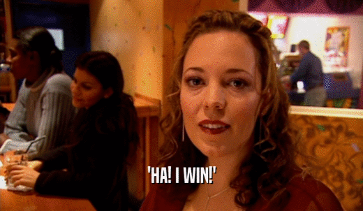 'HA! I WIN!'  