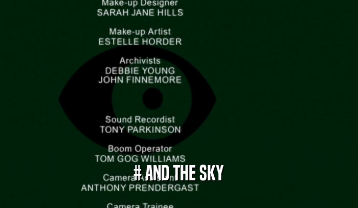 # AND THE SKY  