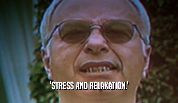 'STRESS AND RELAXATION.'  