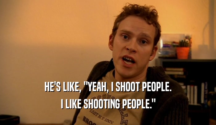 HE'S LIKE, 