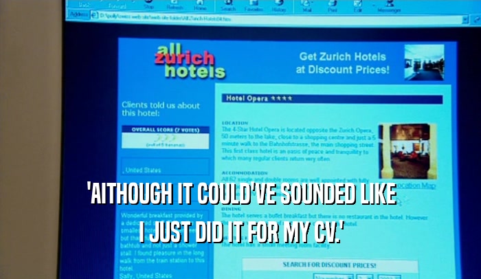 'AITHOUGH IT COULD'VE SOUNDED LIKE I JUST DID IT FOR MY CV.' 