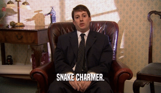 SNAKE CHARMER.  