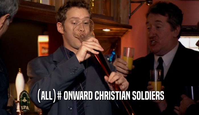 (ALL)# ONWARD CHRISTIAN SOLDIERS  