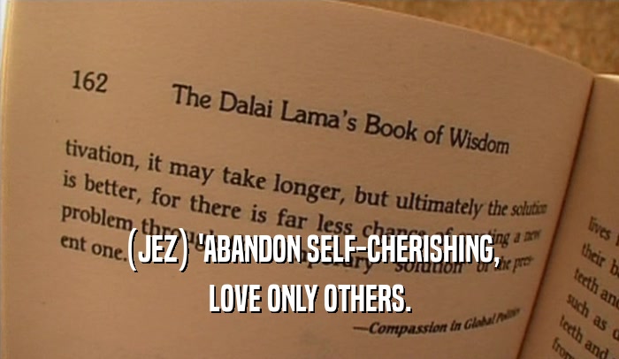 (JEZ) 'ABANDON SELF-CHERISHING, LOVE ONLY OTHERS. 