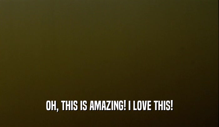 OH, THIS IS AMAZING! I LOVE THIS!  