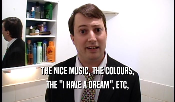 THE NICE MUSIC, THE COLOURS,
 THE 