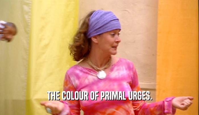 THE COLOUR OF PRIMAL URGES.  