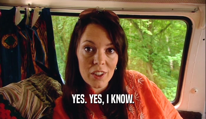 YES. YES, I KNOW.  