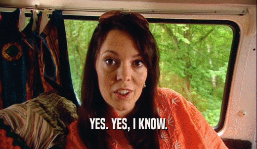 YES. YES, I KNOW.  