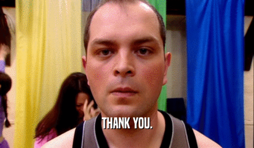 THANK YOU.  