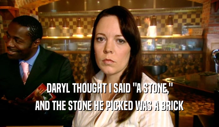 DARYL THOUGHT I SAID 