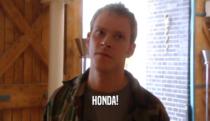 HONDA!  