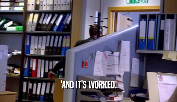 'AND IT'S WORKED.  