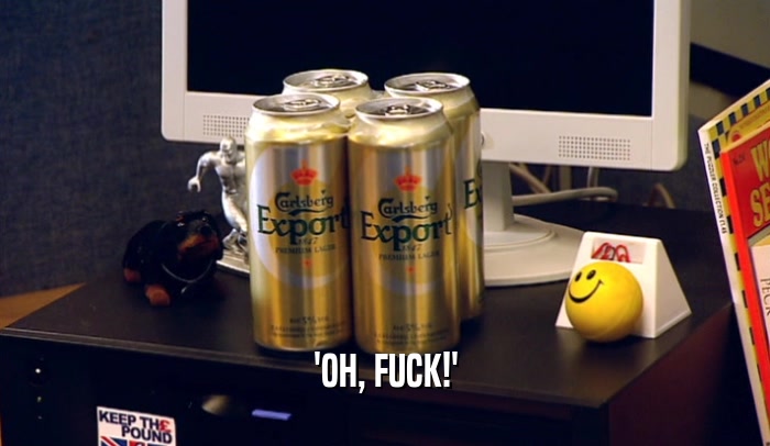 'OH, FUCK!'  