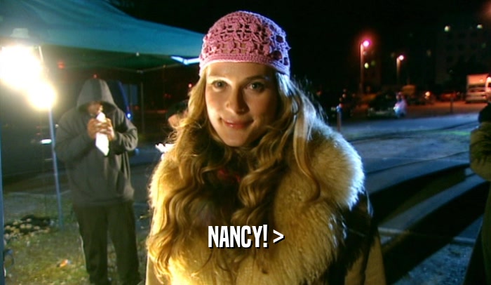 NANCY! >  