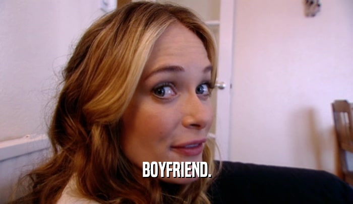 BOYFRIEND.  