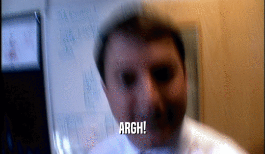 ARGH!  