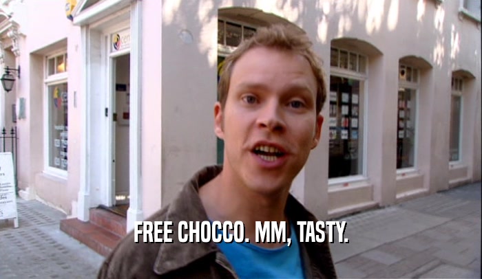 FREE CHOCCO. MM, TASTY.  