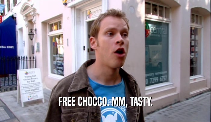 FREE CHOCCO. MM, TASTY.  