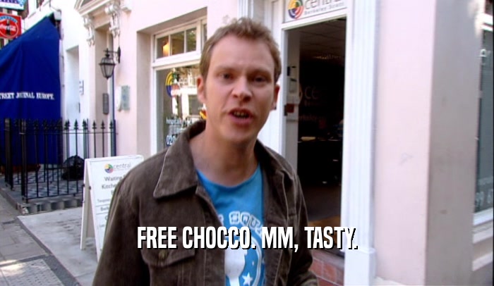 FREE CHOCCO. MM, TASTY.  