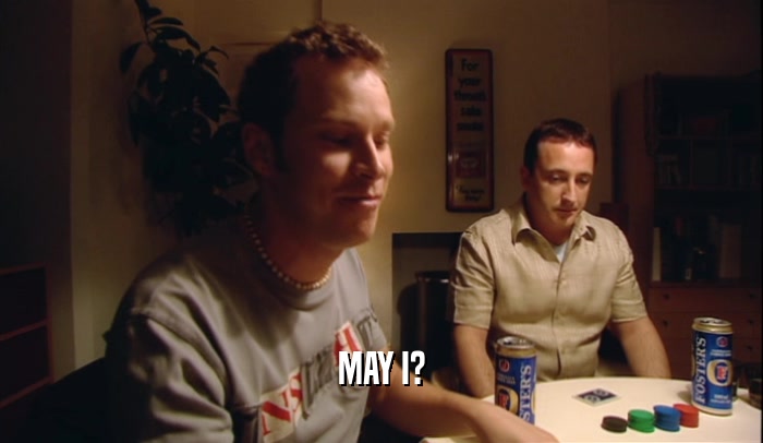 MAY I?  
