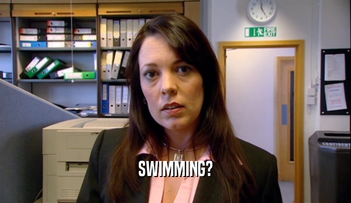 SWIMMING?  
