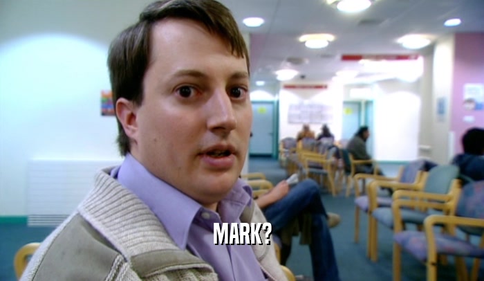 MARK?  