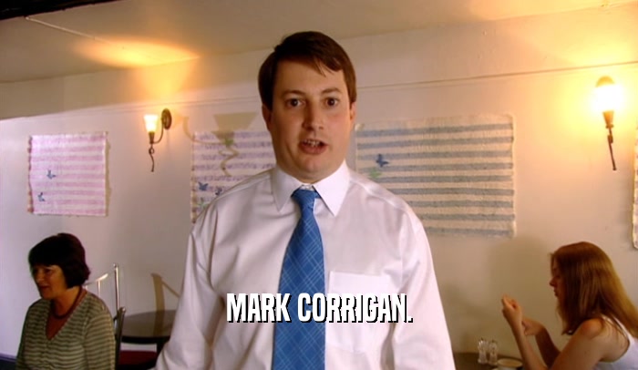 MARK CORRIGAN.  