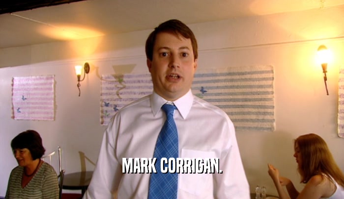 MARK CORRIGAN.  