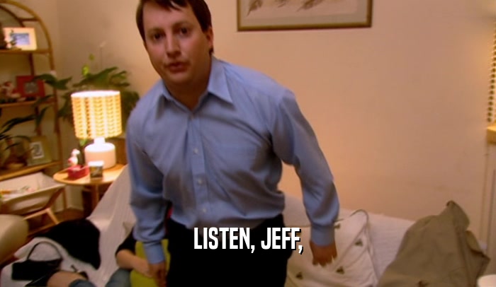 LISTEN, JEFF,
  