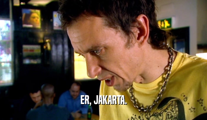 ER, JAKARTA.  